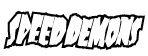 Speed Demons